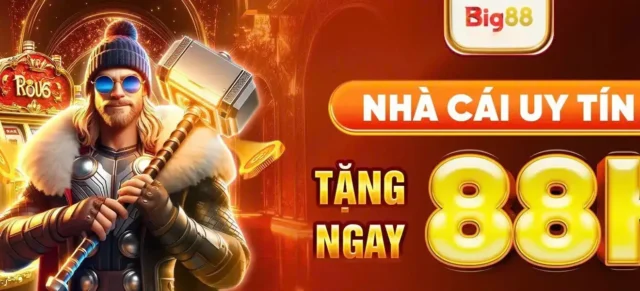 Vì sao Big88 được xem là nhà cái đáng tin cậy nhất?